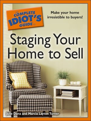 cover image of The Complete Idiot's Guide to Staging Your Home to Sell